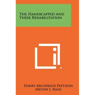 The Handicapped and Their Rehabilitation
