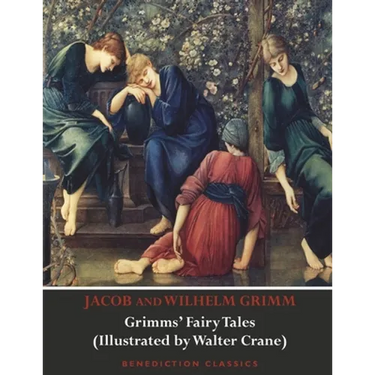 Grimms' Fairy Tales (Illustrated by Walter Crane)