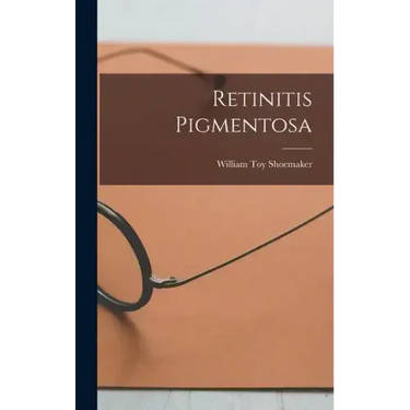 Retinitis Pigmentosa