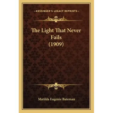 The Light That Never Fails (1909)