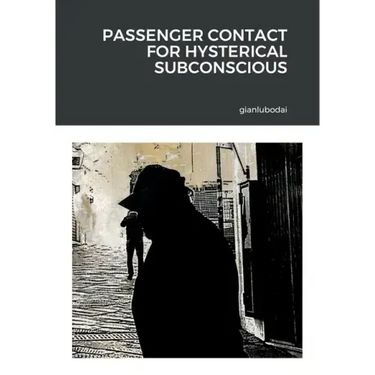 Passenger contact for hysterical subconscious