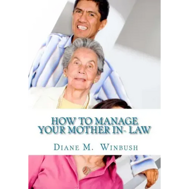 How to Manage your Mother In- Law