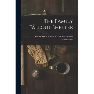 The Family Fallout Shelter