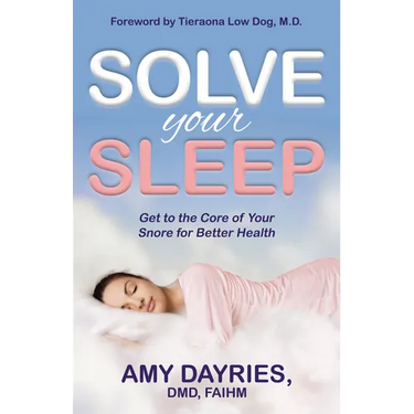 Solve Your Sleep: Get to the Core of Your Snore for Better Health