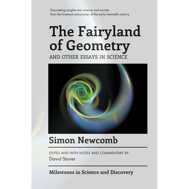 The Fairyland of Geometry and Other Essays in Science