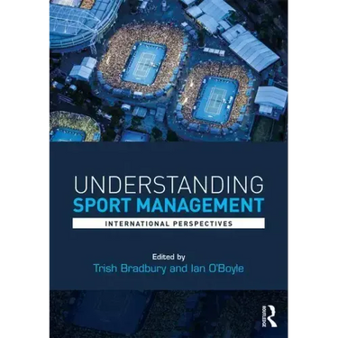 Understanding Sport Management: International Perspectives