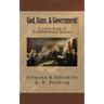 A Little Book of Revolutionary Quotes: God, Guns, & Government