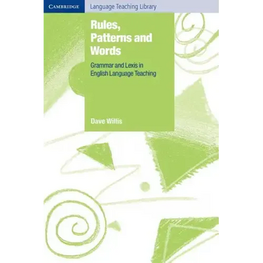 Rules, Patterns and Words: Grammar and Lexis in English Language Teaching