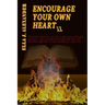 Encourage Your Own Heart II