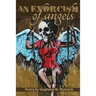 An Exorcism of Angels