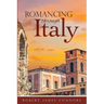 Romancing Through Italy