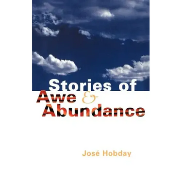 Stories of Awe and Abundance