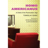 Homo Americanus: A Child of the Postmodern Age