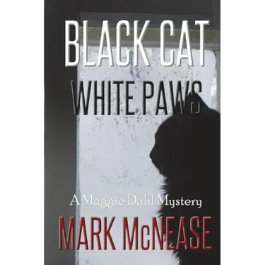 Black Cat White Paws: A Maggie Dahl Mystery
