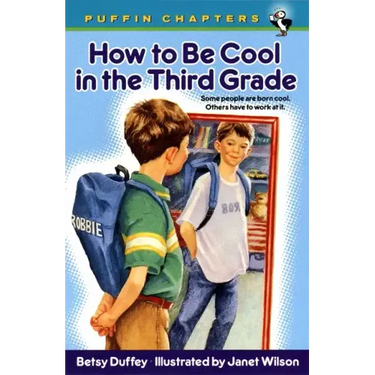 How to Be Cool in the Third Grade