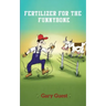 Fertilizer For The Funnybone