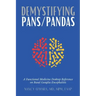 Demystifying PANS/PANDAS: A Functional Medicine Desktop Reference on Basal Ganglia Encephalitis