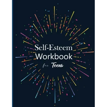 Self-Esteem workbook for Teens