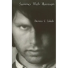 Summer with Morrison: The Early Life and Times of James Douglas Morrison