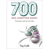 700 Real Christian Names: Choosing a Name for Your Baby
