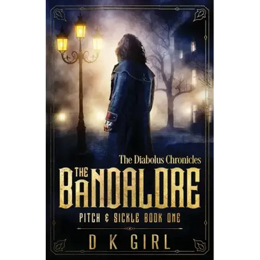 The Bandalore - Pitch & Sickle Book One