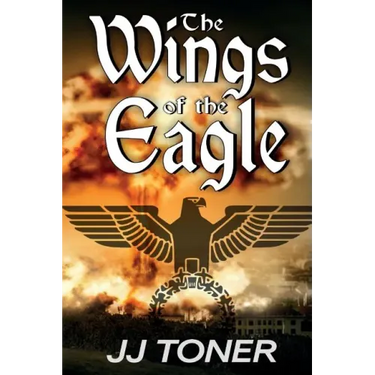 The Wings of the Eagle: (A WW2 Spy Thriller)