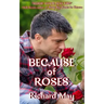Because of Roses: Ten Stories