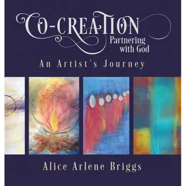 Co-Creation Partnering with God: An Artist's Journey