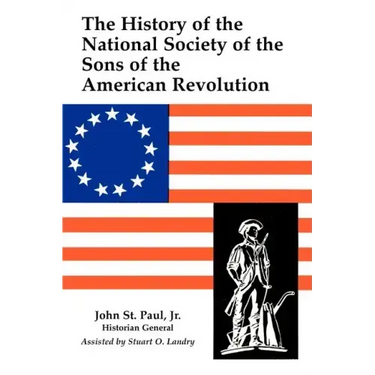 A History of the National Society of Sons of the American Revolution