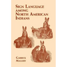 Sign Language Among North American Indians