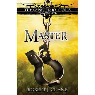 Master: The Sanctuary Series, Volume Five