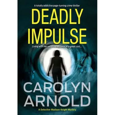 Deadly Impulse: A totally addictive page-turning crime thriller