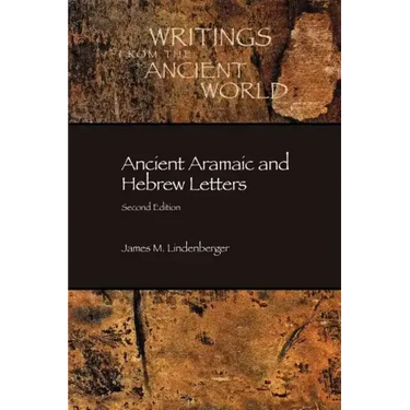 Ancient Aramaic and Hebrew Letters, second edition