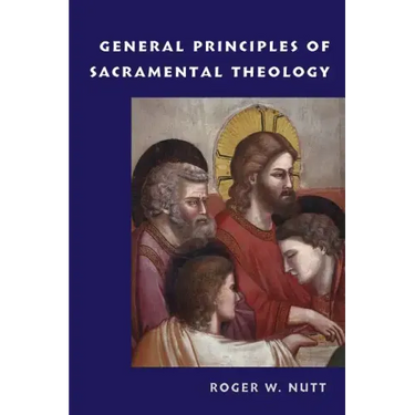 General Principles of Sacramental Theology