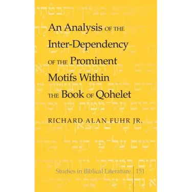 An Analysis of the Inter-Dependency of the Prominent Motifs Within the Book of Qohelet
