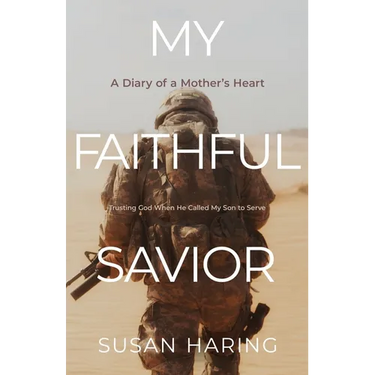 My Faithful Savior: A Diary of a Mother's Heart