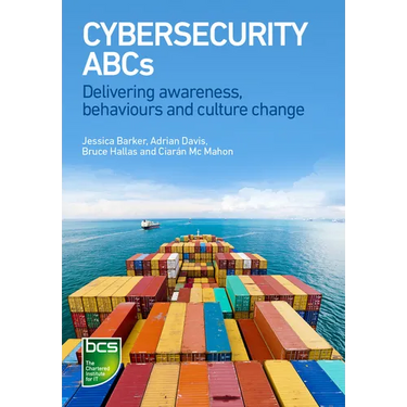 Cybersecurity ABCs: Delivering awareness, behaviours and culture change