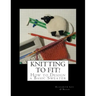 Knitting To Fit: Learn to Design Basic Sweater Patterns
