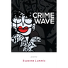 Crime Wave: Poems