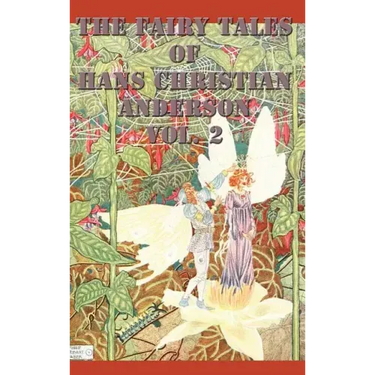 The Fairy Tales of Hans Christian Anderson Vol. 2