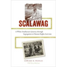 Scalawag: A White Southerner's Journey Through Segregation to Human Rights Activism