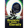 Meanwhile in the Middle of Eternity
