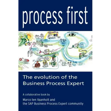 Process First: The Evolution of the Business Process Expert