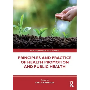 Principles and Practice of Health Promotion and Public Health