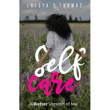 Self Care: A Better Version of Me