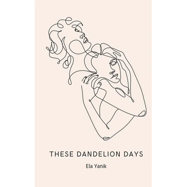 These Dandelion Days
