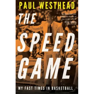 The Speed Game: My Fast Times in Basketball