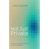 Not Just Private: Christian Character, Community, and Sexual Practices