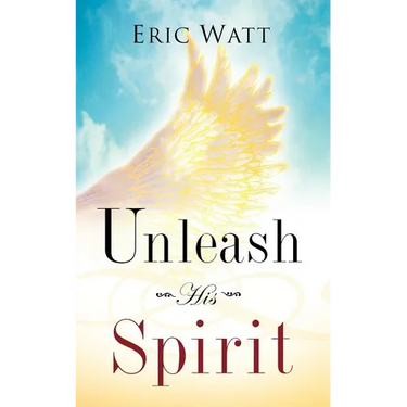 Unleash His Spirit