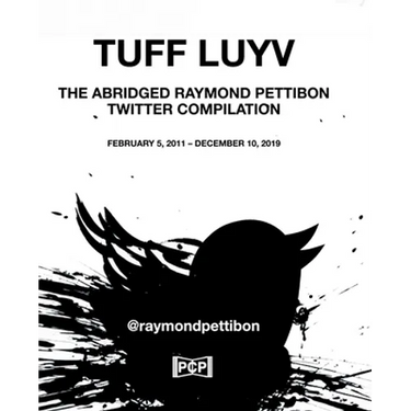 Tuff Luyv: The Abridged Raymond Pettibon Twitter Compilation